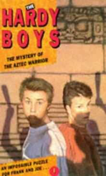 The Mystery of the Aztec Warrior (Hardy Boys Mystery Stories)