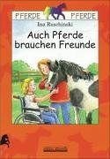 Auch Pferde brauchen Freunde