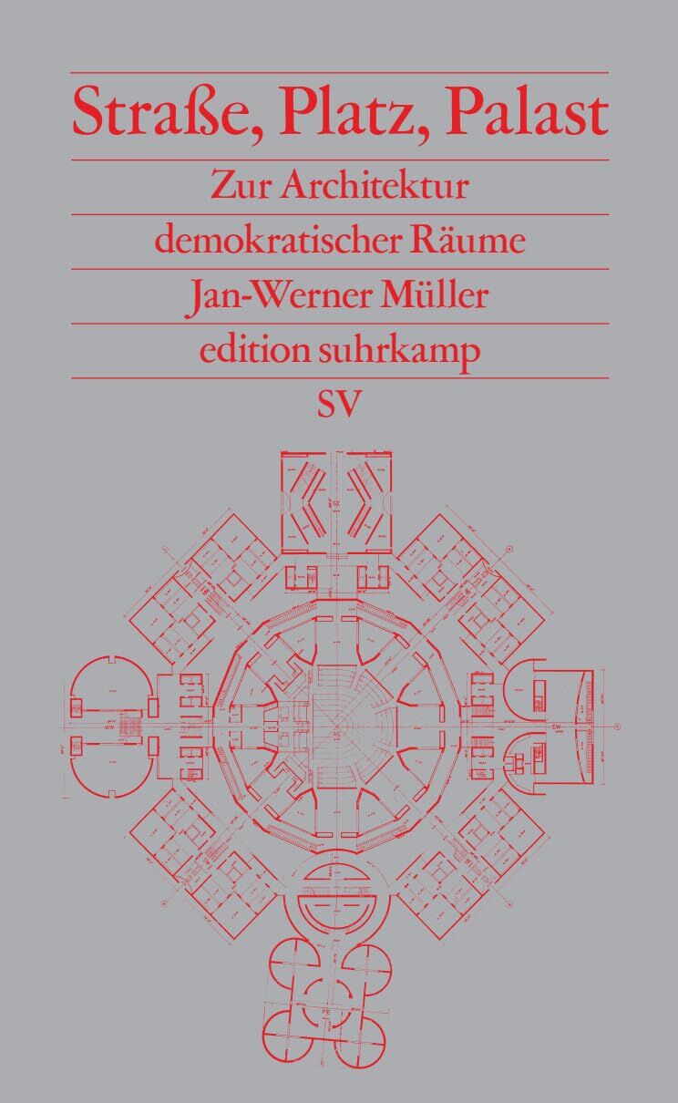 Müller, Jan-Werner: Straße, Platz, Palast