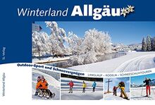 Winterland Allgäu: Loipen, Rodeln, Schneeschuhtouren