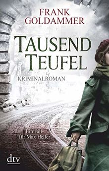 Tausend Teufel: Kriminalroman (Max Heller) de Goldammer, Frank | Livre | état acceptable