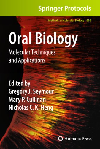 Oral Biology: Molecular Techniques and Applications (Methods in Molecular Biology, 666, Band 666)