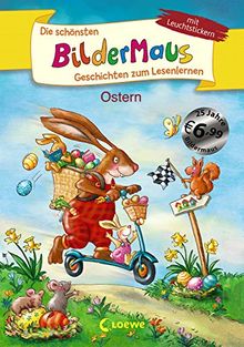 Die schönsten Bildermaus-Geschichten zum Lesenlernen - Ostern: Ideal für die Vorschule und Leseanfänger ab 5 Jahre - Mit Leuchtstickern