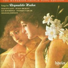 The Hyperion French Song Edition - Reynaldo Hahn