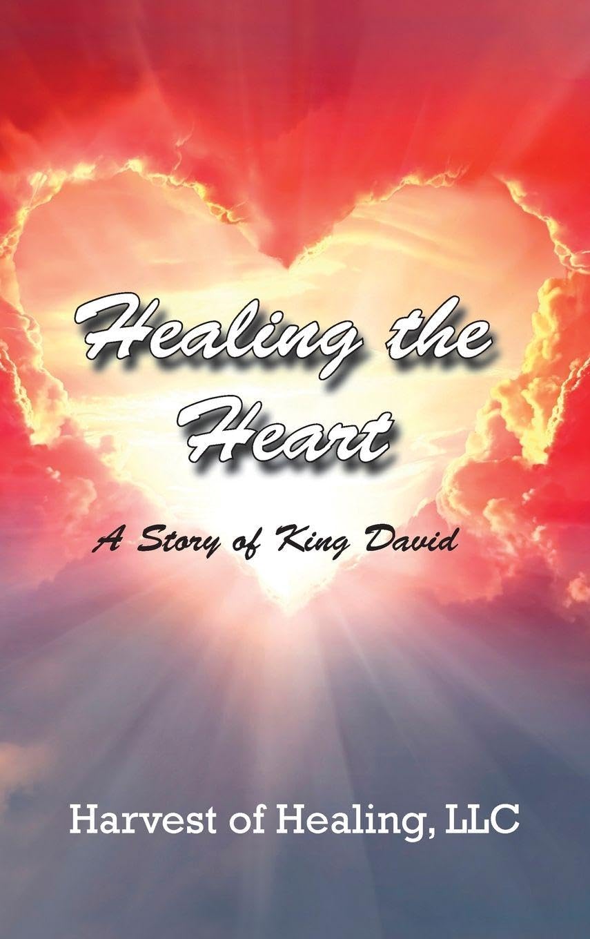Healing The Heart: A Story of King David
