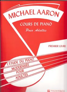 Aaron Cours de Piano pour Adultes Vol.1