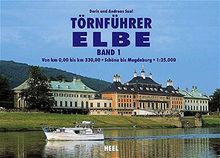 Törnführer Elbe, Band 1: Von km 0,00 bis km 330,00. Schöna bis Magdeburg
