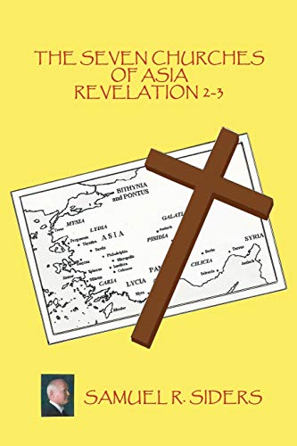 The Seven Churches of Asia Revelation 2-3