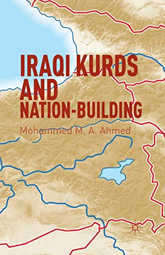 M. Ahmed Iraqi Kurds And Nation-Building