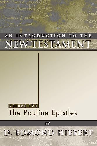 An Introduction to the New Testament, Volume 2: The Pauline Epistles