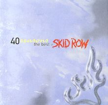 Forty Seasons-Best of de Skid Row | CD | état très bon
