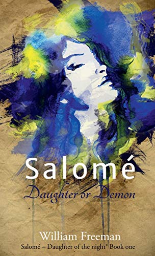 Salomé - Daughter or Demon (Salomé - Daughter of the Night(r), Band 1)