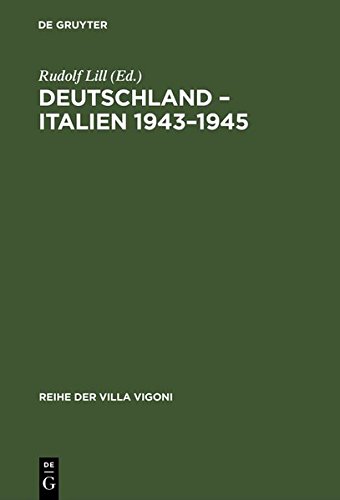 Deutschland – Italien 1943–1945: Aspekte einer Entzweiung (Reihe der Villa Vigoni, Band 3)