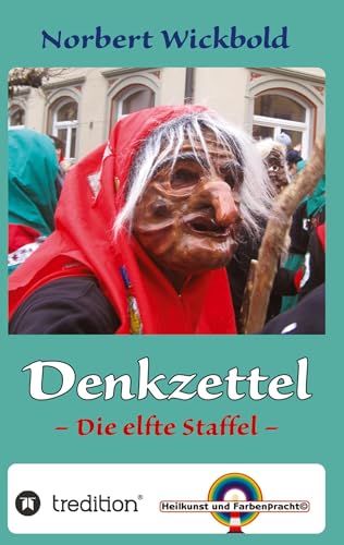 Norbert Wickbold Denkzettel 11: Die elfte Staffel (Norbert Wickbold Denkzettel 10: Die zehnte Staffel)