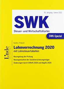 SWK-Spezial Lohnverrechnung 2020: mit Lohnsteuertabellen