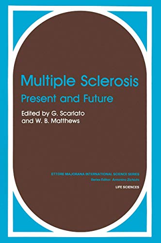 Multiple Sclerosis: Present And Future (Ettore Majorana International Science Series / Physical Sciences) (Ettore Majorana International Science Series, 16, Band 16)
