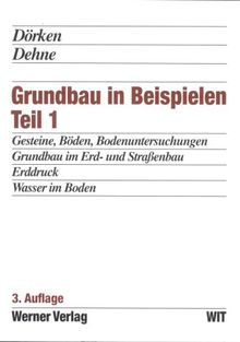 Grundbau in Beispielen 1: TEIL 1