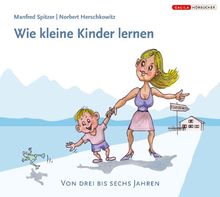 Wie kleine Kinder lernen: 3 bis 6 Jahren