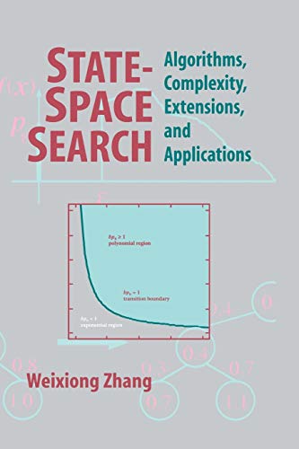 State-Space Search: Algorithms, Complexity, Extensions, And Applications