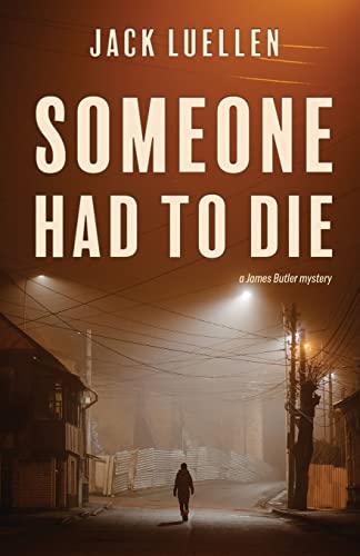 Someone Had to Die (A James Butler Mystery, Band 1)