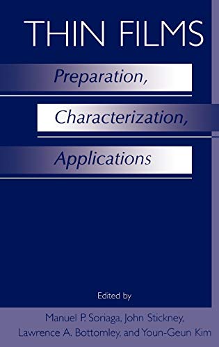 Thin Films: Preparation, Characterization, Applications