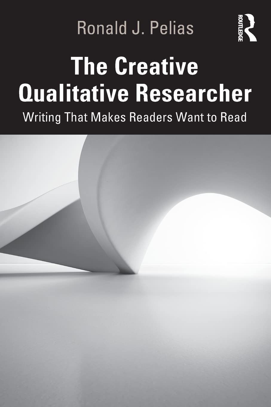 The Creative Qualitative Researcher: Writing That Makes Readers Want to Read