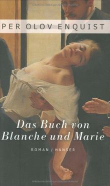 Das Buch von Blanche und Marie: Roman