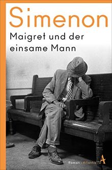 Maigret und der einsame Mann: Roman (Kommissar Maigret)