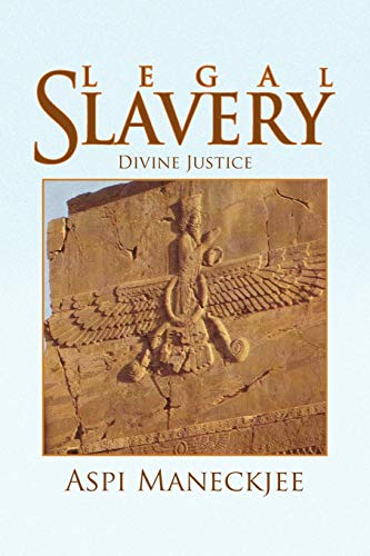 Legal Slavery: Divine Justice
