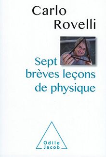 Sept brèves leçons de physique