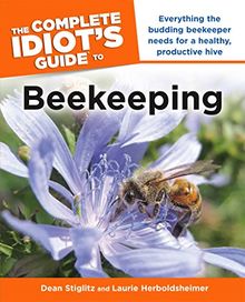 The Complete Idiot's Guide To Beekeeping (Complete Idiot's Guides (Lifestyle Paperback))