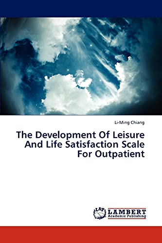 The Development Of Leisure And Life Satisfaction Scale For Outpatient