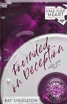 Founded on Deception: Special Edition Cover - A Standalone Enemies to Lovers Romance