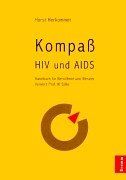 Kompaß HIV und AIDS: Ein Handbuch für Betroffene und Berater