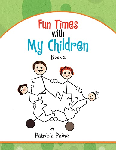 Fun Times With My Children: Book 2