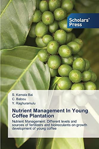 Nutrient Management In Young Coffee Plantation: Nutrient Management: Different levels and sources of fertilizers and bioinoculants on growth development of young coffee