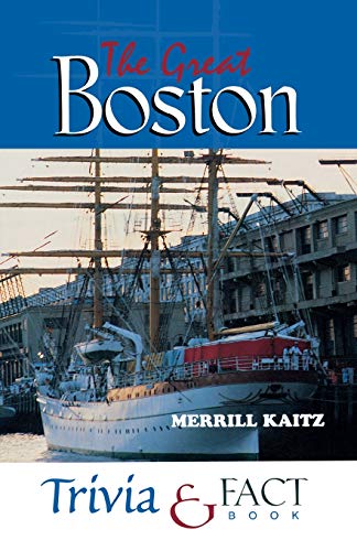 Great Boston Trivia & Fact Book