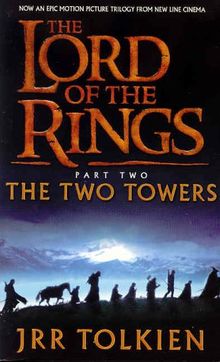 The Lord of the Rings 2. The Two Towers. Film tie-in: Two Towers v. 2