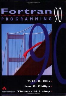 FORTRAN 90 Programming (International Computer Science Series)