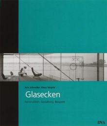 Glasecken: Konstruktion, Gestaltung, Beispiele - Band 20