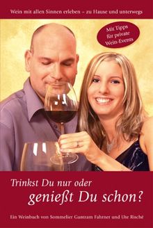 Trinkst Du nur oder genießt Du schon?