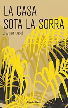 La casa sota la sorra (La Via Làctia, Band 262)