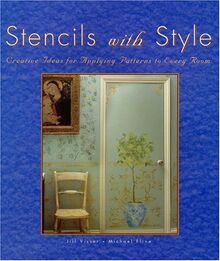 Stencils With Style: Creative Ideas for Applying Patterns to Every Room