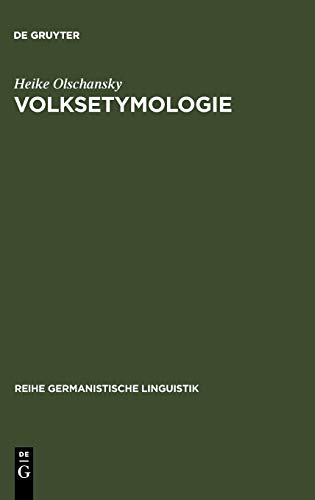 Volksetymologie (Reihe Germanistische Linguistik, 175, Band 175)