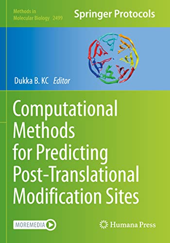 Computational Methods for Predicting Post-Translational Modification Sites (Methods in Molecular Biology, 2499, Band 2499)