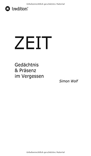 Zeit - Gedächtnis & Präsenz im Vergessen: Thermische Regulierung & Verstärkung im Vakuum