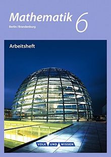 Mathematik - Grundschule Berlin/Brandenburg: 6. Schuljahr - Arbeitsheft mit eingelegten Lösungen