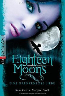 Eighteen Moons - Eine grenzenlose Liebe: Band 3