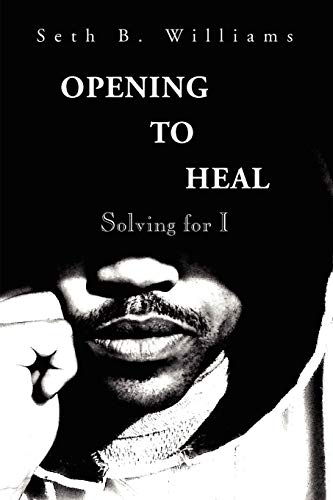 Opening To Heal: Solving for I
