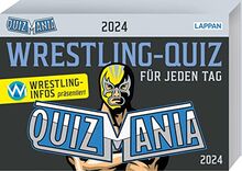 QuizMania - Das Wrestling-Quiz für jeden Tag 2024: Wrestling Kalender | Tagesabreißkalender Wrestling-Wissen an 366 Tagen im Jahr